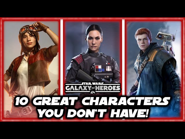 10 Amazing Characters Missing From Your Roster Star Wars Galaxy Of