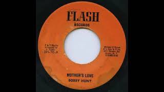 Bobby Hunt - Mother's Love [1974]