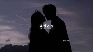 Adaa - (s l o w e d + r e v e r b) | JalRaj | Hindi Cover 2022 | lofi Songs