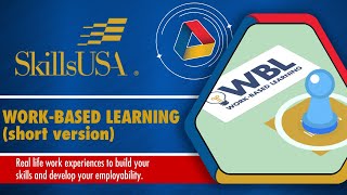 SkillsUSA Work-Based Learning (short version)