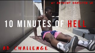 10 MINUTES OF HELL!!! AB CHALLENGE w/ Anthony Hamilton Jr