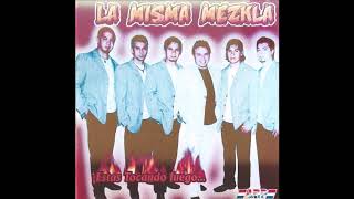 La Misma Mezkla - Este Adios