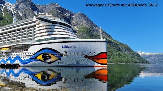 Norwegens Fjorde mit AIDAperla 2022 Teil 2