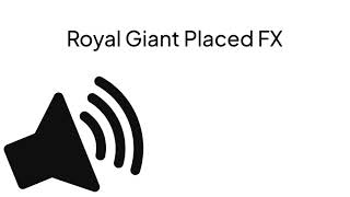 HD - Clash Royale Royal Giant Placed Sound Effect