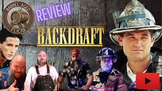 (Ep. 224) Backdraft: A Fiery Legacy - hosted by Adam