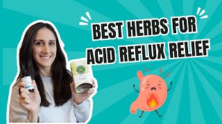 The Best Herbs for Acid Reflux Relief 🔥 Heartburn | GERD Series Part 4