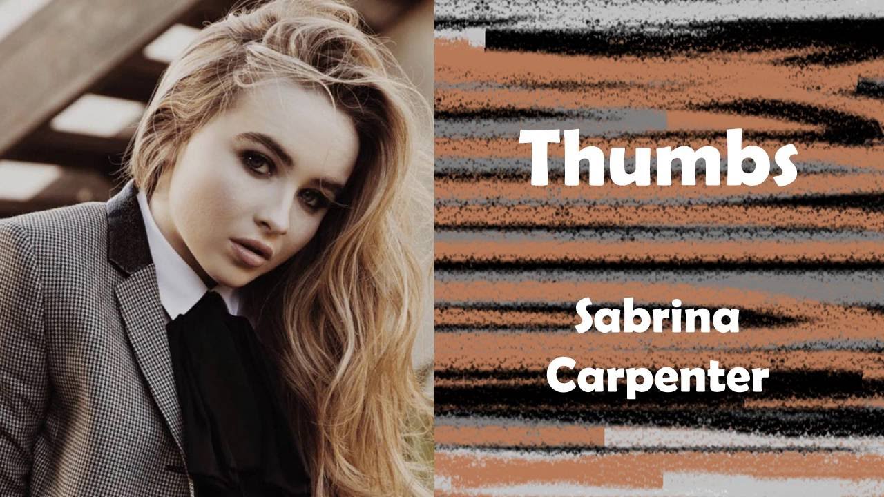 Thumbs - Sabrina Carpenter (Lyrics) - YouTube