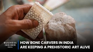 How Bone Carvers In India Are Keeping A Prehistoric Art Alive | Still Standing