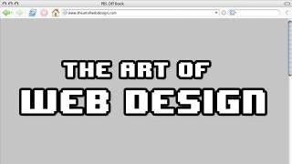 The Art of Web Design | Off Book | PBS Digital Studios