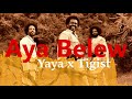 new ethiopian 2020 hip hop music yaya ×tigist aya belew አያ በለው