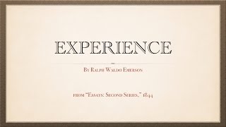 "Experience," an essay by Ralph Waldo Emerson