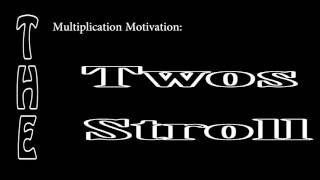 Multiplication Motivation The Twos Stroll