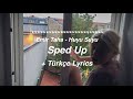 Emir Taha - Huyu Suyu Speed Up + Türkçe Lyrics