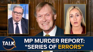 Government ‘Made A Series Of Errors’ | MP Sir David Amess' murder COULD Have Been Prevented