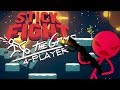 Stick Fight: The Game - #1 - BATTLE WITH STICK FIGURES! (4 Player Gameplay)