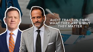 Audit Trails in EMRs: What They Are & Why They Matter