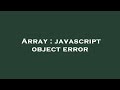 Array : javascript object error