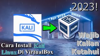 🔧Cara Install Kali Linux Di VirtualBox ✅ Wajib Kalian Ketahui | 2023!