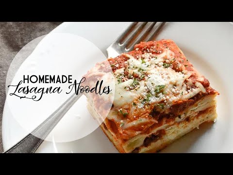 How to Make Homemade Lasagna Noodles How to Make Homemade Lasagna Noodles