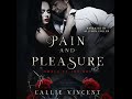 Pain and Pleasure (Owned by the Don #2) by Callie Vincent