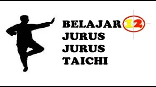 BELAJAR 12 JURUS TAICHI