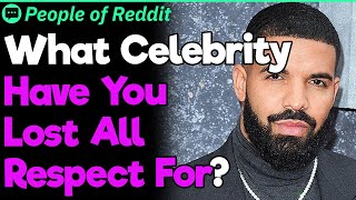 What Celebrity Have You Lost All Respect For? | People Stories #1047
