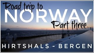 EPIC ROAD TRIP UK TO NORWAY - Part Three  |  twoplustwocrew