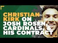 Christian Kirk on his tone-setting contract