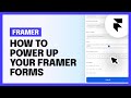 How to power up your Framer Forms