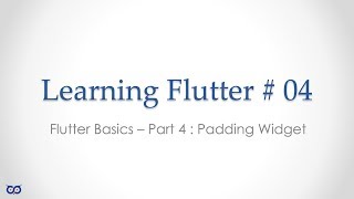 #flutter #dart #programming #learningflutter - S4 E4 - Padding Widget
