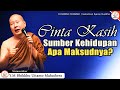 CINTA KASIH SUMBER KEHIDUPAN | Y.M BHIKKHU UTTAMO MAHATHERA || CERAMAH DHAMMA | KALYANAMITTA CHANNEL