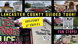 Lancaster County Ultimate Tour! Fun Things to Do, History, Tips, Trivia, Scenery!