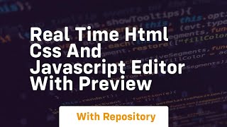 Real time html css and javascript editor with preview