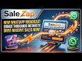 How to Send WhatsApp Broadcast Messages in SaleZap | Bulk Messaging Automation