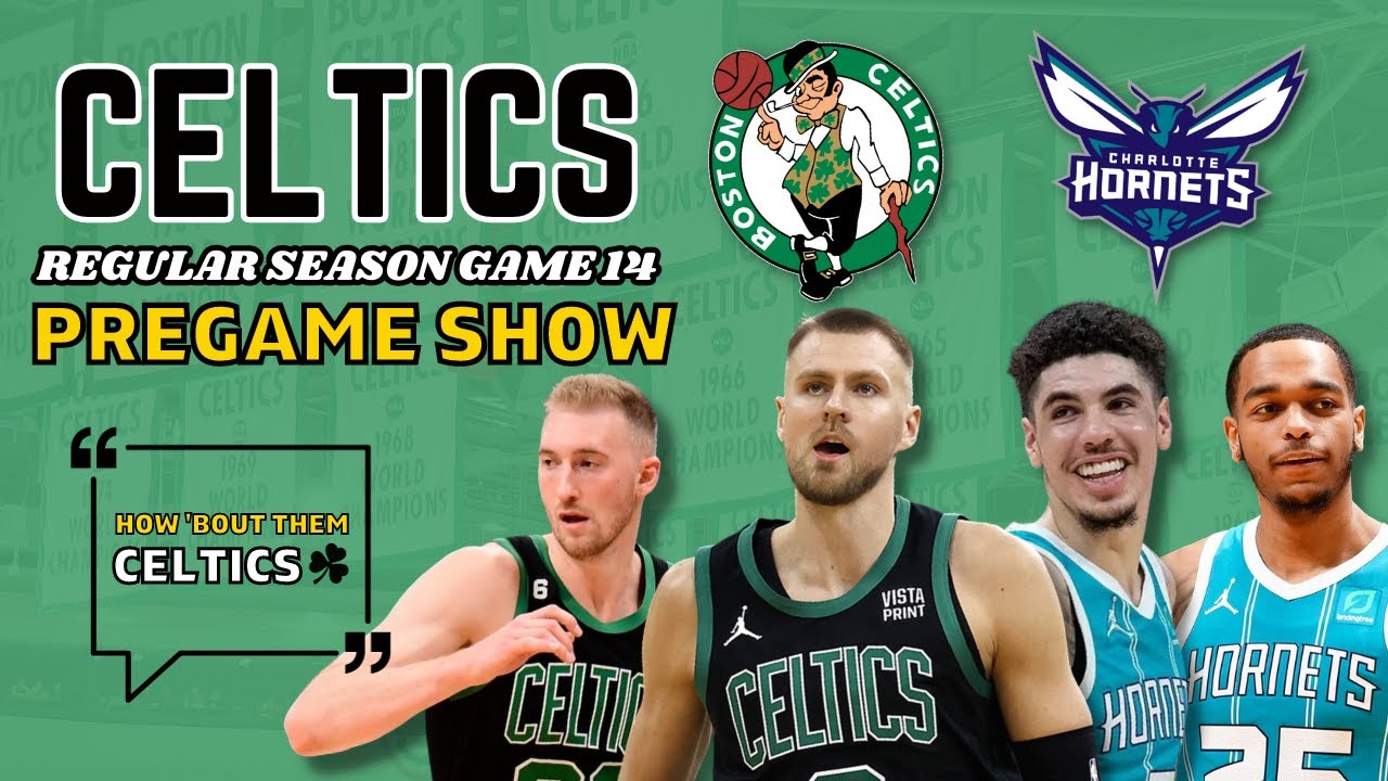 Celtics Vs. Hornets Pregame Show - YouTube