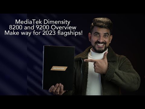 MediaTek Dimensity 8200 and 9200 Overview: Make Way for 2023 Flagships!