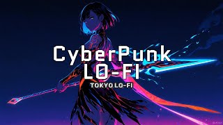 【作業用BGM】Cyberpunk LOFI/💧昂る雨の残響…☔ネオンの幻想🌃［Relax/study/Chill/Work/Playlist］