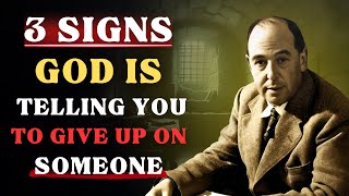 3 Signs God is Telling You to Give Up on Someone