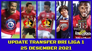 Update Transfer Pemain BRI Liga 1, 25 Desember 2021 (Bali United Resmi Mendatangkan Pemain Asing)