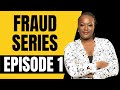 Fraud Series: True Crime Episode 1