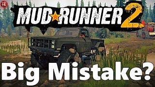 Is SpinTires MudRunner 2: Still a BIG MISTAKE?