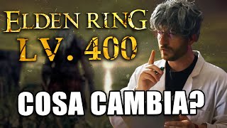 ELDEN RING ma a LIVELLO 400. Cosa cambia?