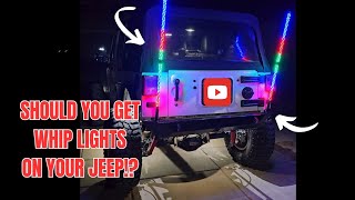 Jeep Wrangler LED Whip Lights!