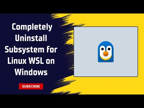 How to Completely Uninstall the Subsystem for Linux WSL on Windows