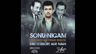 Sonu Nigam Live in Concert – Bachna Ae Haseeno – Rafi Kishore aur Main (November 14, 2021)