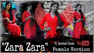 ZaraZara Zara Bahekta Hai | Ft. Sanchali Ghosh | RHTDM | Female Version | Latest Hindi Cover 2022 |