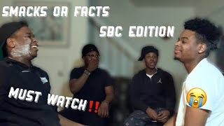 Smacks or Facts (SBC EDITION)