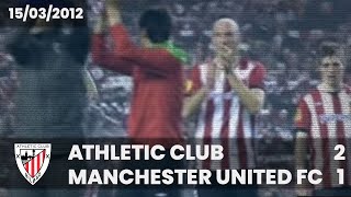 ⚽️ [Europa League 11/12] 1/8 final (Vuelta) I Athletic Club 2 - Manchester United 1 I LABURPENA