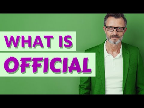 What is officially mean?