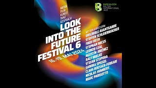 LOOK INTO THE FUTURE 6  //  Pfingsten 2024  //  Burghausen   //  Trailer